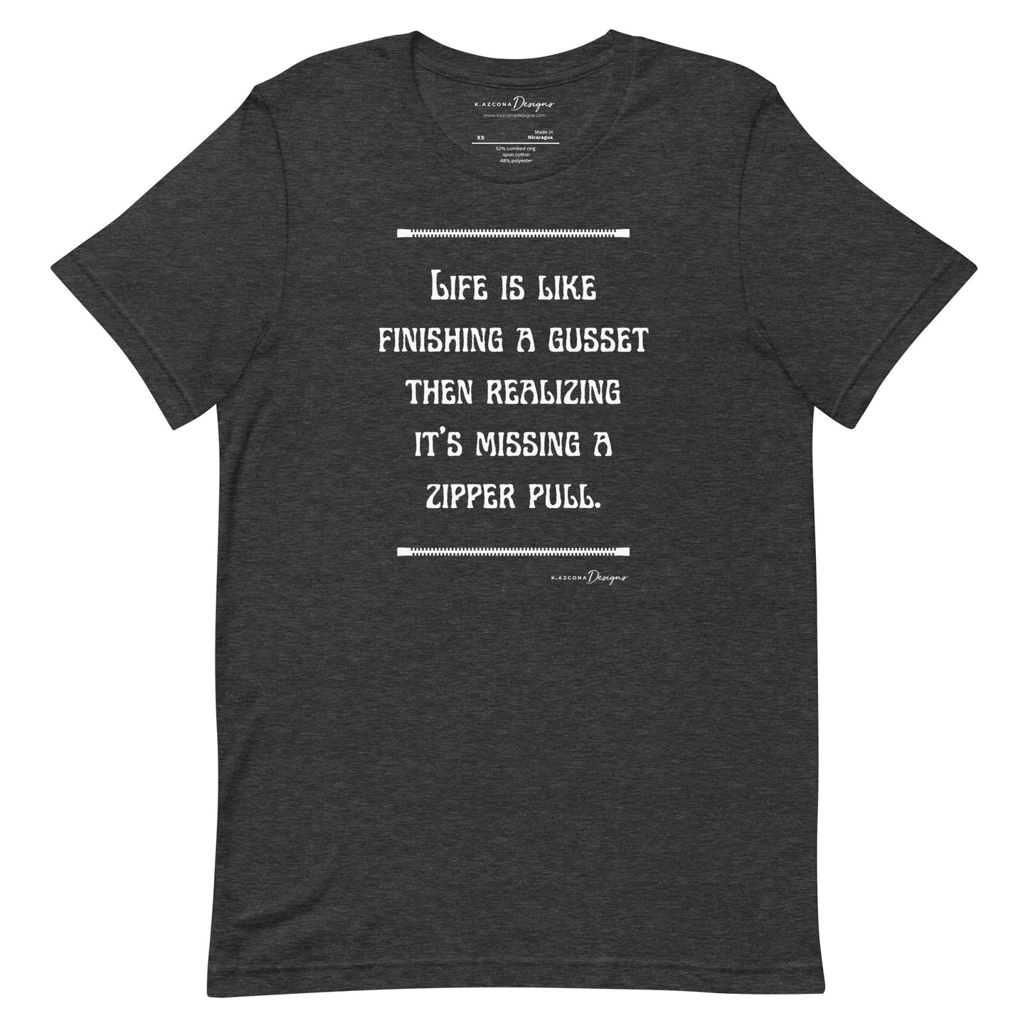 Life is Like Finishing a Gusset Unisex T-shirt
