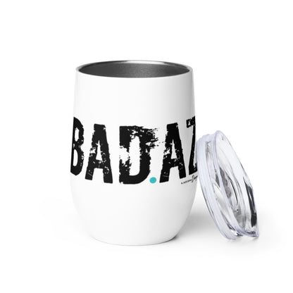 BAD.AZ Wine Tumbler