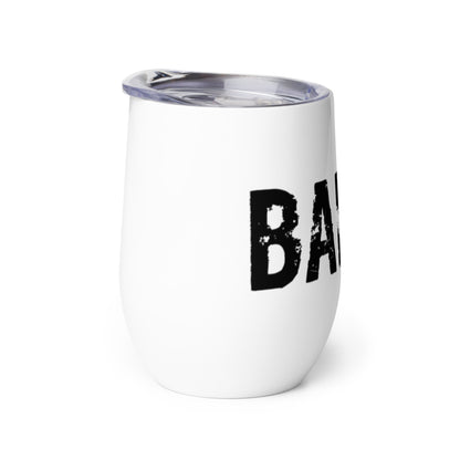 BAD.AZ Wine Tumbler